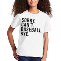 Sorry Cant Baseball Bye Funny Baseball Lover Game Day Vibes Kids T-Shirt