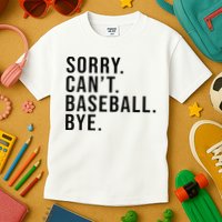 Sorry Cant Baseball Bye Funny Baseball Lover Game Day Vibes Kids T-Shirt