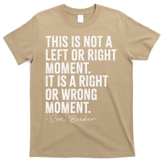 Senator Cory Booker This Is Not A Left Or Right Moment T-Shirt