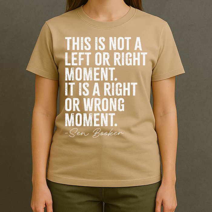 Senator Cory Booker This Is Not A Left Or Right Moment T-Shirt