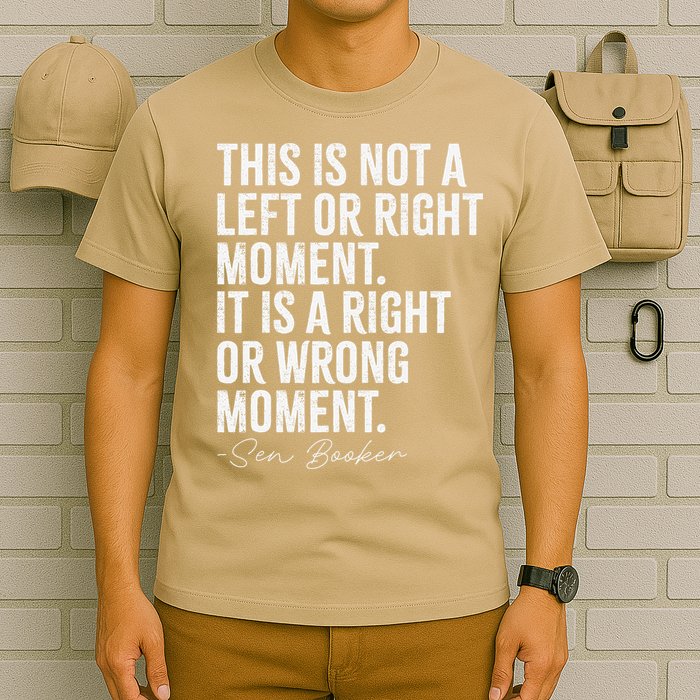 Senator Cory Booker This Is Not A Left Or Right Moment T-Shirt