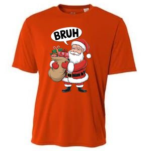 Santa Claus Bruh Funny Christmas Santa With Presents Meaningful Gift Cooling Performance Crew T-Shirt