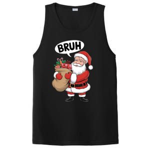 Santa Claus Bruh Funny Christmas Santa With Presents Meaningful Gift PosiCharge Competitor Tank