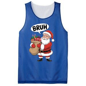 Santa Claus Bruh Funny Christmas Santa With Presents Meaningful Gift Mesh Reversible Basketball Jersey Tank