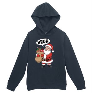 Santa Claus Bruh Funny Christmas Santa With Presents Meaningful Gift Urban Pullover Hoodie