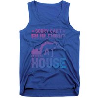 Sorry Cant Building A House Construction Worker Funny Gift Tank Top