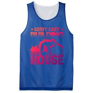 Sorry Cant Building A House Construction Worker Funny Gift Mesh Reversible Basketball Jersey Tank