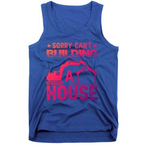 Sorry Cant Building A House Construction Worker Funny Gift Tank Top