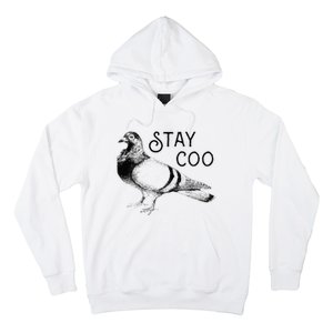 Stay Coo Bird Birding Funny Cool Pigeons Hoodie