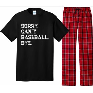 Sorry. Cant. Baseball. Bye. Baseball Player & Fan Quote Pajama Set