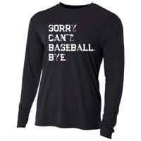 Sorry. Cant. Baseball. Bye. Baseball Player & Fan Quote Cooling Performance Long Sleeve Crew