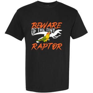 Sun Conure Beware Of The Tiny Raptor Parrot Bird Conure Garment-Dyed Heavyweight T-Shirt