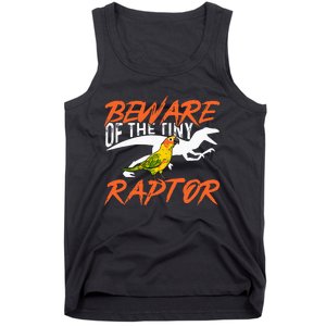 Sun Conure Beware Of The Tiny Raptor Parrot Bird Conure Tank Top