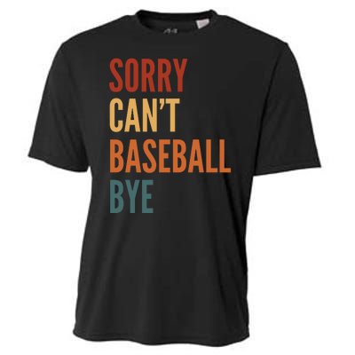 Sorry CanT Baseball Bye Cooling Performance Crew T-Shirt