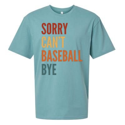 Sorry CanT Baseball Bye Sueded Cloud Jersey T-Shirt