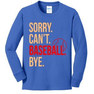 Sorry Can't Baseball Bye Sports Player Lover Coach Graphic Gift Kids Long Sleeve Shirt