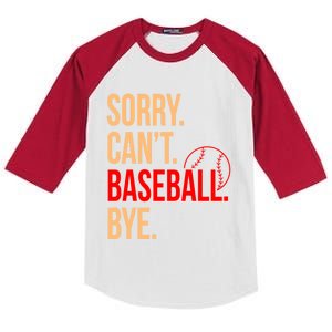 Sorry Can't Baseball Bye Sports Player Lover Coach Graphic Gift Kids Colorblock Raglan Jersey