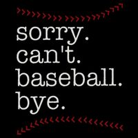 Sorry Can't Baseball Bye 16 in Basic Backpack