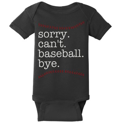 Sorry Can't Baseball Bye Baby Bodysuit