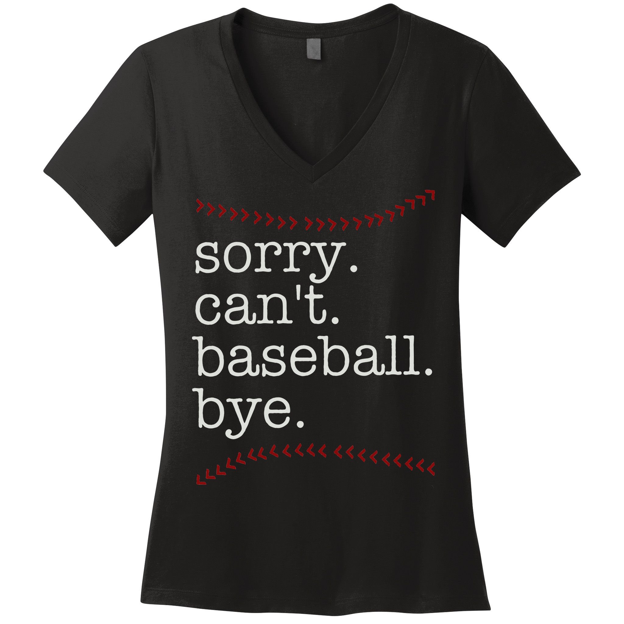 Sorry Can't Baseball Bye Women's V-Neck T-Shirt