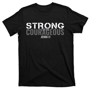 Strong & Courageous Bible Verse Tee For Women Men Christian T-Shirt