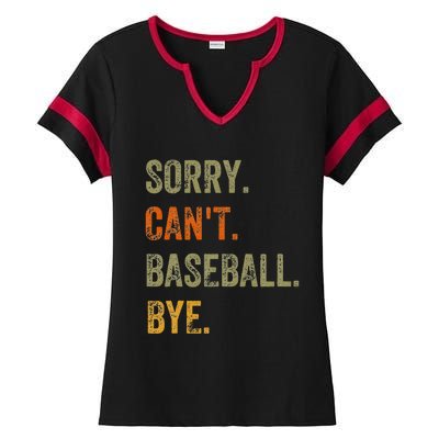 Sorry. Can't. Baseball. Bye. Retro Vintage quotes Ladies Halftime Notch Neck Tee