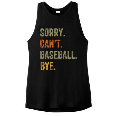 Sorry. Can't. Baseball. Bye. Retro Vintage quotes Ladies PosiCharge Tri-Blend Wicking Tank