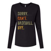 Sorry. Can't. Baseball. Bye. Retro Vintage quotes Womens Cotton Relaxed Long Sleeve T-Shirt