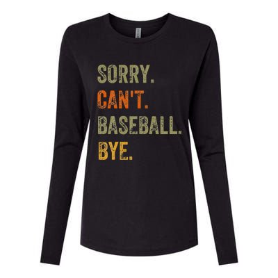 Sorry. Can't. Baseball. Bye. Retro Vintage quotes Womens Cotton Relaxed Long Sleeve T-Shirt