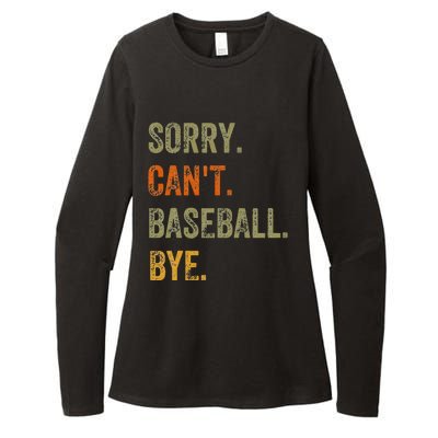 Sorry. Can't. Baseball. Bye. Retro Vintage quotes Womens CVC Long Sleeve Shirt