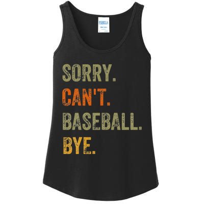 Sorry. Can't. Baseball. Bye. Retro Vintage quotes Ladies Essential Tank