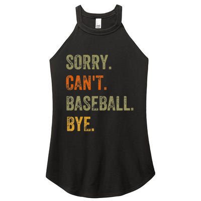 Sorry. Can't. Baseball. Bye. Retro Vintage quotes Women's Perfect Tri Rocker Tank