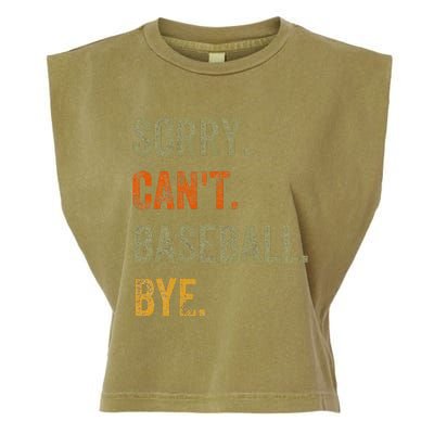 Sorry. Can't. Baseball. Bye. Retro Vintage quotes Garment-Dyed Women's Muscle Tee