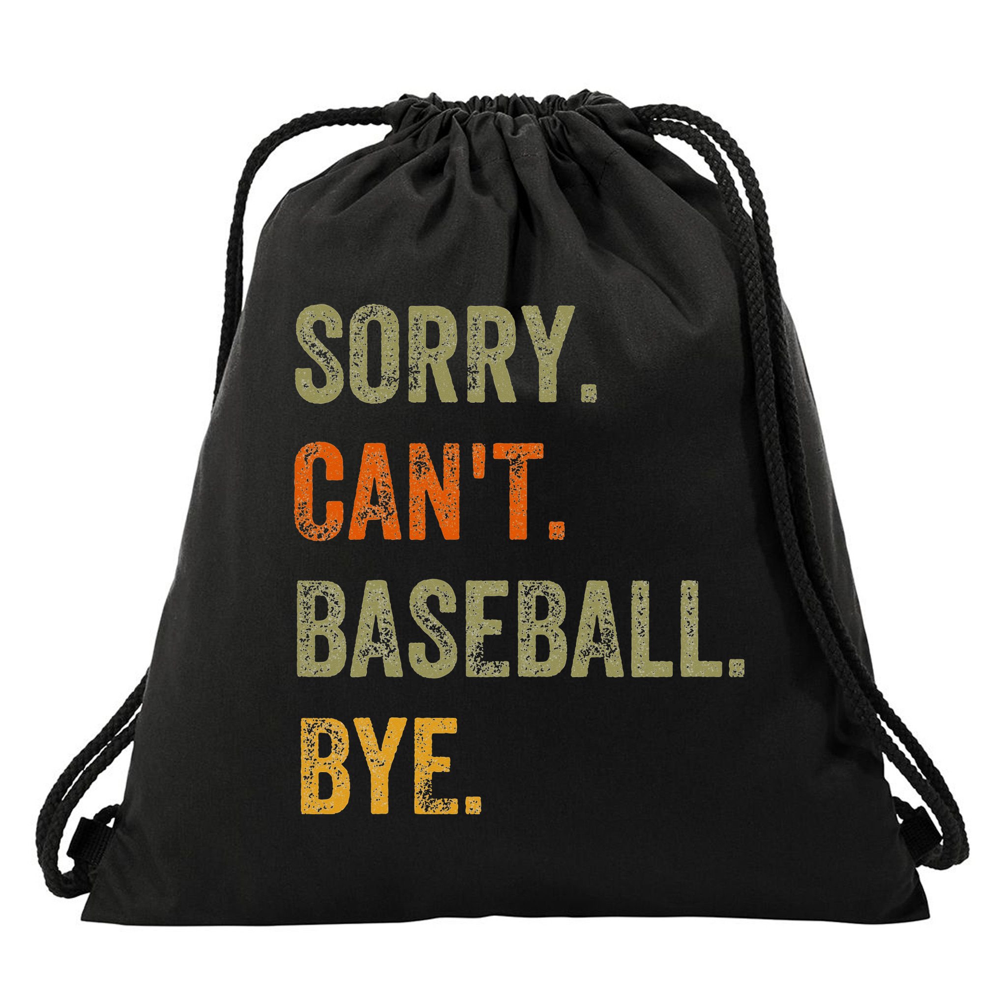 Sorry. Can't. Baseball. Bye. Retro Vintage Text Drawstring Bag