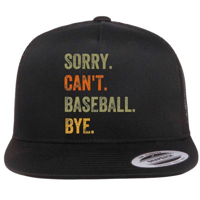 Sorry. Can't. Baseball. Bye. Retro Vintage Text Flat Bill Trucker Hat
