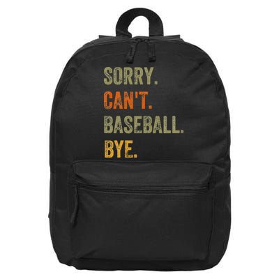 Sorry. Can't. Baseball. Bye. Retro Vintage Text 16 in Basic Backpack