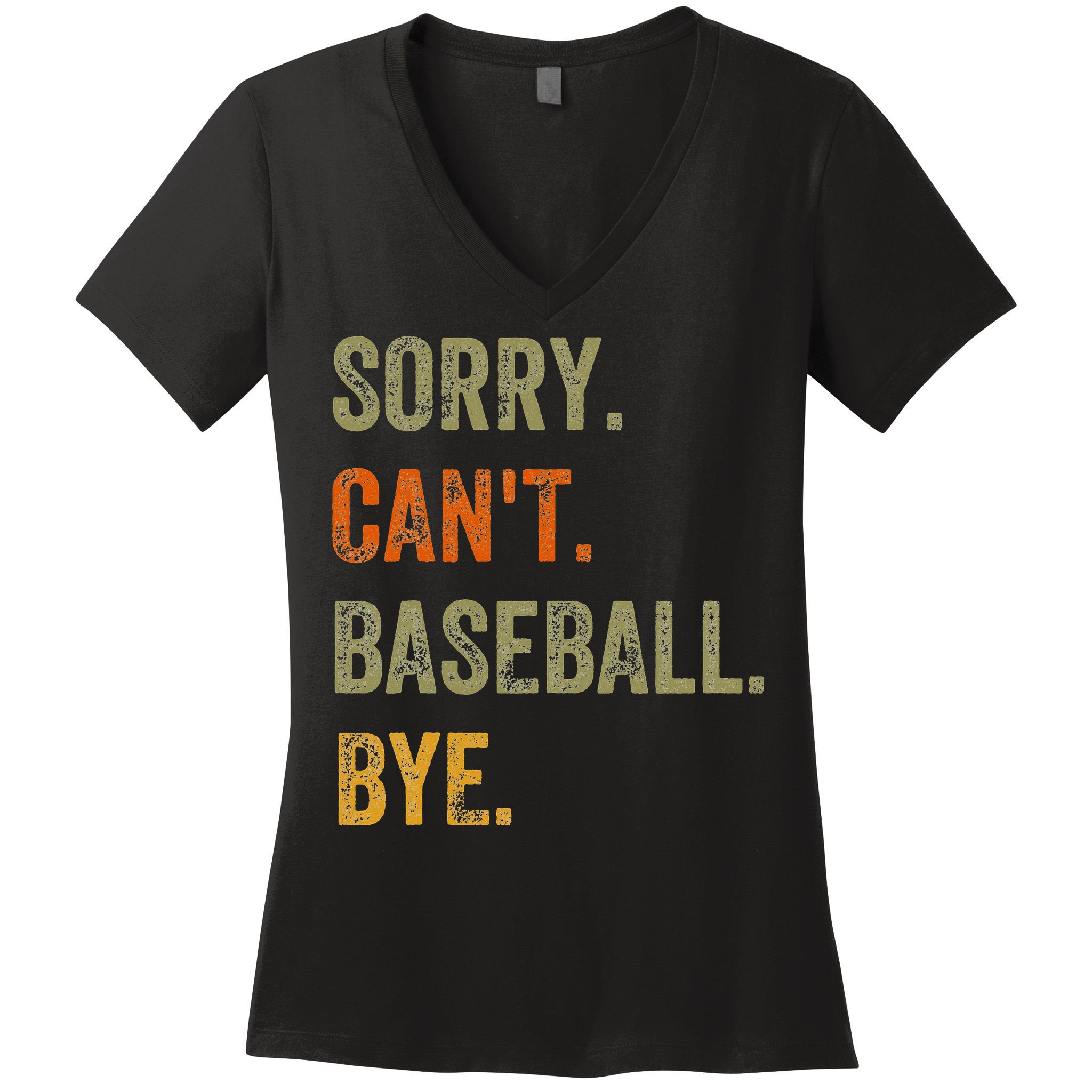 Sorry. Can't. Baseball. Bye. Retro Vintage Text Women's V-Neck T-Shirt