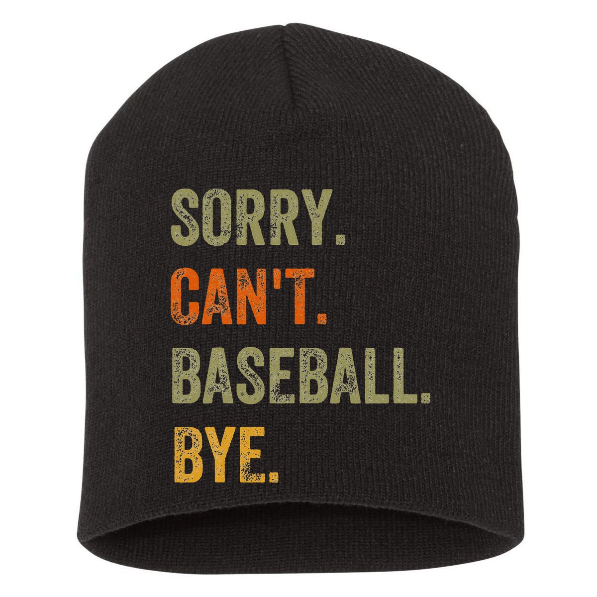 Sorry. Can't. Baseball. Bye. Retro Vintage Text Short Acrylic Beanie