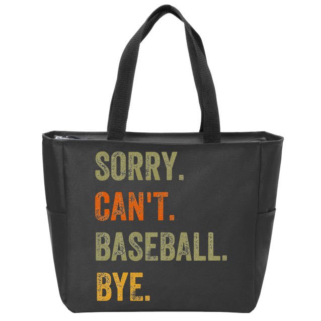 Sorry. Can't. Baseball. Bye. Retro Vintage Text Zip Tote Bag