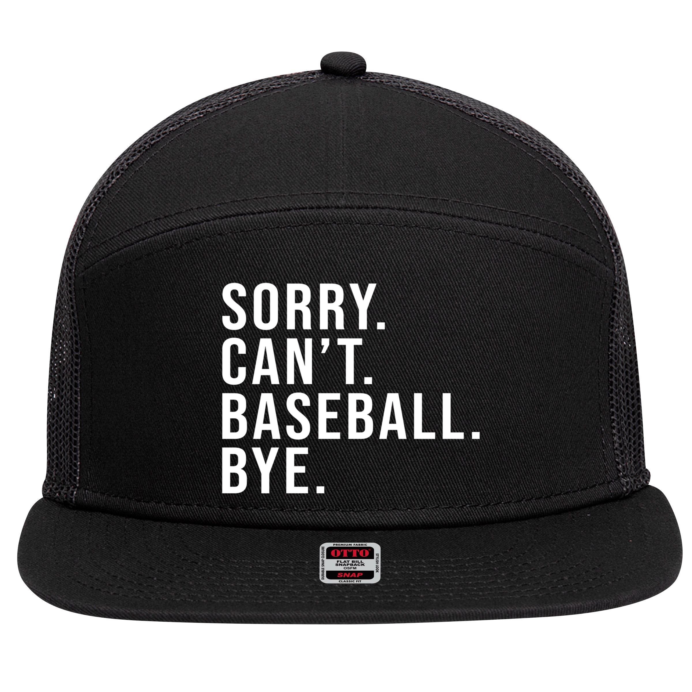Sorry Can't Baseball Bye Funny Baseball Lover Game Day Vibes Gift 7 Panel Mesh Trucker Snapback Hat