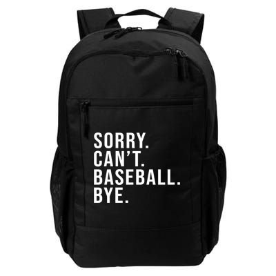 Sorry Can't Baseball Bye Funny Baseball Lover Game Day Vibes Gift Backpack