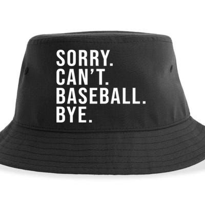 Sorry Can't Baseball Bye Funny Baseball Lover Game Day Vibes Gift Sustainable Bucket Hat