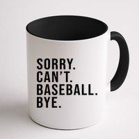 Sorry Can't Baseball Bye Funny Baseball Lover Game Day Vibes Gift Mug
