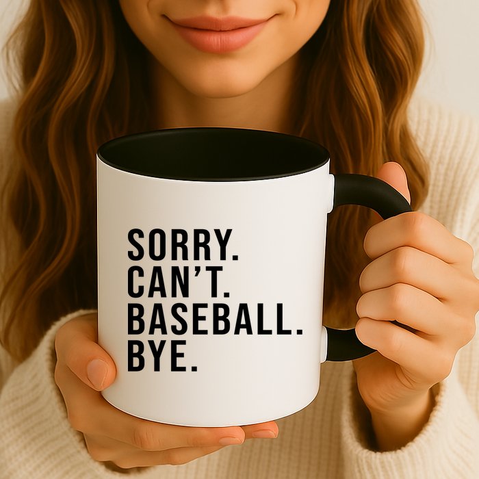 Sorry Can't Baseball Bye Funny Baseball Lover Game Day Vibes Gift Mug