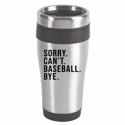 Sorry Can't Baseball Bye Funny Baseball Lover Game Day Vibes Gift 16oz Travel Tumbler