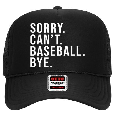 Sorry Can't Baseball Bye Funny Baseball Lover Game Day Vibes Gift Trucker Hat