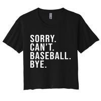 Sorry Can't Baseball Bye Funny Baseball Lover Game Day Vibes Gift Crop Top