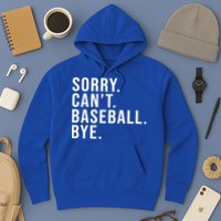 Sorry Can't Baseball Bye Funny Baseball Lover Game Day Vibes Gift Hoodie