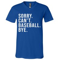 Sorry Can't Baseball Bye Funny Baseball Lover Game Day Vibes Gift V-Neck T-Shirt