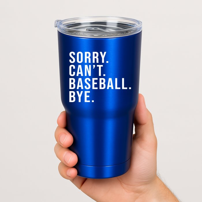Sorry Can't Baseball Bye Funny Baseball Lover Game Day Vibes Gift Tumbler